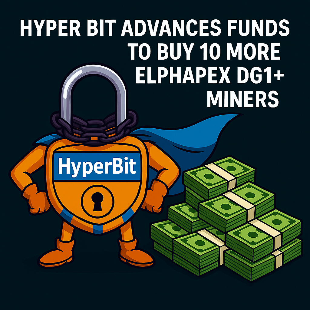 HYPER BIT ADVANCES FUNDS FOR PURCHASE OF AN ADDITIONAL TEN ELPHAPEX DG1+ CRYPTO MINERS